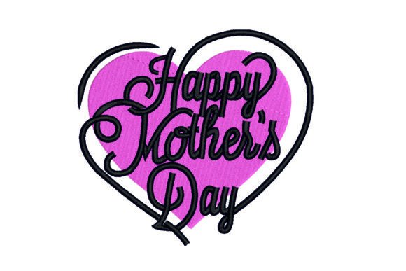 Download Happy Mother's Day Embroidery Design - Day Collection