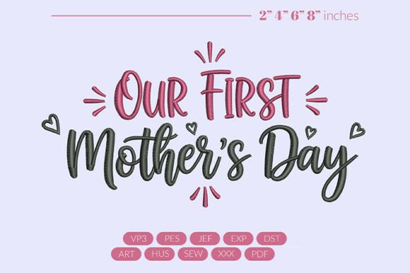 Download Our First Mother's Day Embroidery - Day Collection