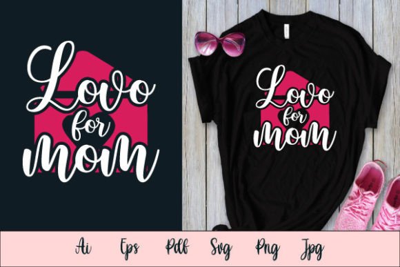 Download 'Love for Mom' SVG T-shirt Design - Design Collection