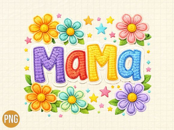 Download Mama Flower Patch Embroidery Design PNG - Premium Resources