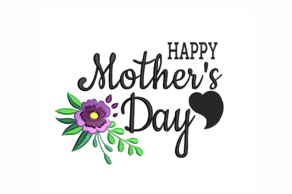 Download Happy Mother's Day Embroidery Design - Day Collection
