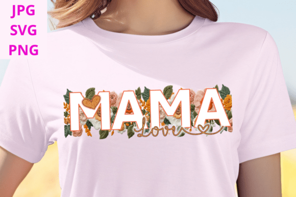 Download Floral Embroidered Mama Love SVG Design - Design Collection